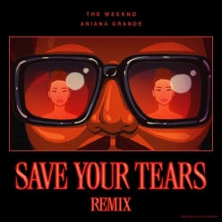 The Weeknd ft. Ariana Grande - Save Your Tears (Remix)